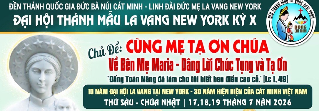 Khai Mạc Đại Hội Thánh Mẫu La Vang – New York kỳ X